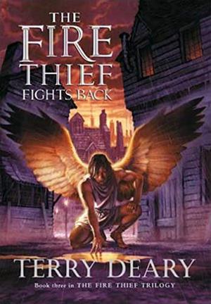 The Fire Thief Fights Back (Fire Thief Trilogy #3)
