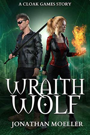 Wraith Wolf (Cloak Games #3.5)