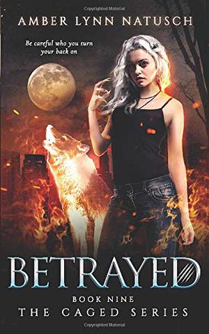 Betrayed (Caged #7)