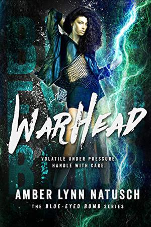Warhead (Blue-Eyed Bomb #4)