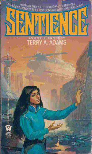 Sentience by Terry A. Adams
