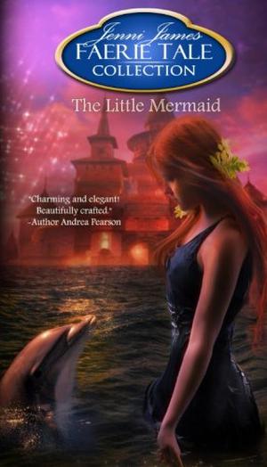 The Little Mermaid (Faerie Tale Collection #11)