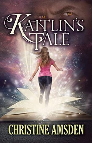 Kaitlin's Tale by Christine Amsden