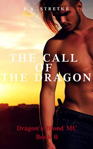 The Call of the Dragon (Dragon's Blood M.C. #6)