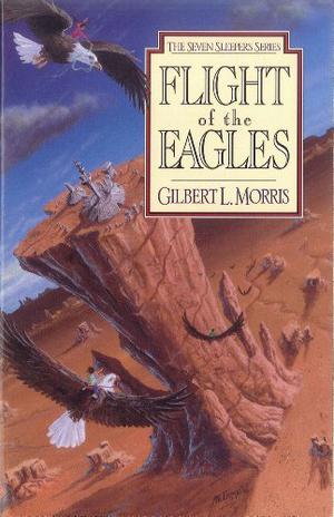 Flight Of The Eagles (The Seven Sleepers #1)