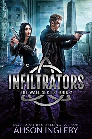Infiltrators by Alison Ingleby