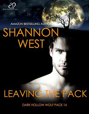 Leaving the Pack (Dark Hollow Wolf Pack #14)