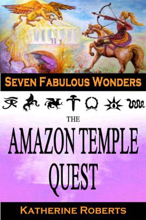 Amazon Temple Quest by Katherine Roberts