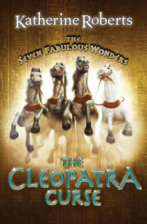 The Cleopatra Curse (The Seven Fabulous Wonders #7)
