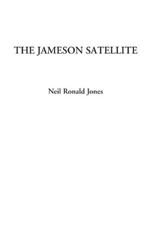 The Jameson Satellite by Neil R. Jones