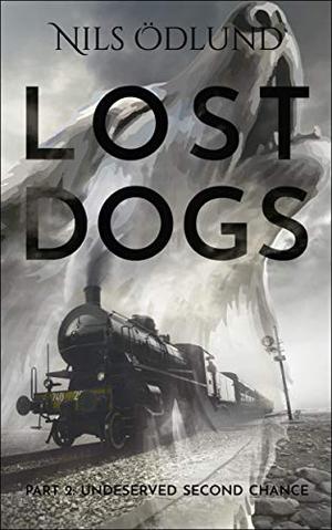 Undeserved Second Chance (Lost Dogs #2)