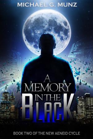 A Memory in the Black (The New Aeneid Cycle #2)