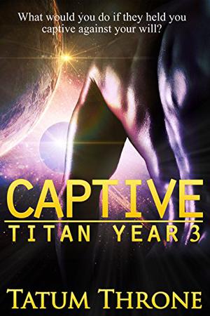 Captive (Titan Year #3)