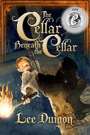 The Cellar beneath the Cellar by Lee Duigon