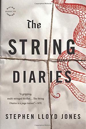 The String Diaries by Stephen Lloyd Jones
