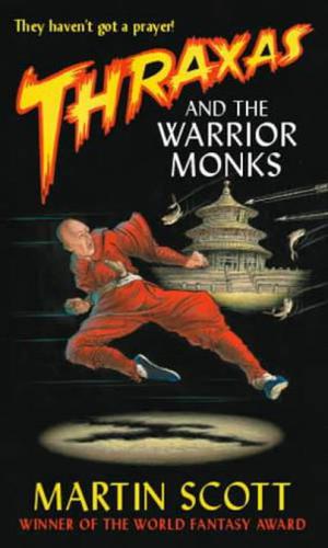 Thraxas and the Warrior Monks (Thraxas #2)