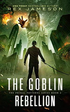 The Goblin Rebellion by Rex Jameson