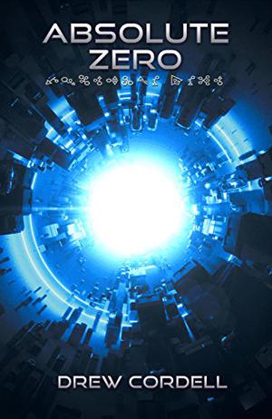 Absolute Zero by Drew Cordell