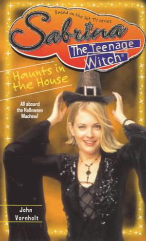 Haunts in the House (Sabrina the Teenage Witch #27)