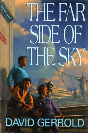 The Far Side of the Sky (Dingilliad / Starsiders #1-3)