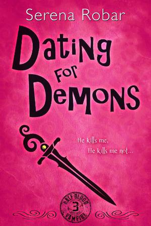 Dating for Demons (Half-Blood Vampires #3)