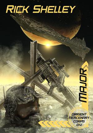 Major (Dirigent Mercenary Corps #4)