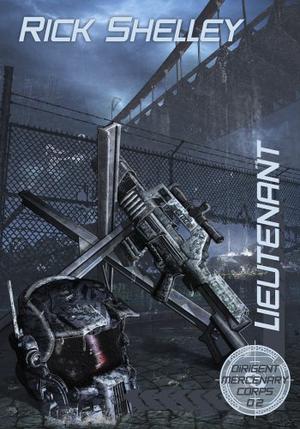 Lieutenant (Dirigent Mercenary Corps #2)