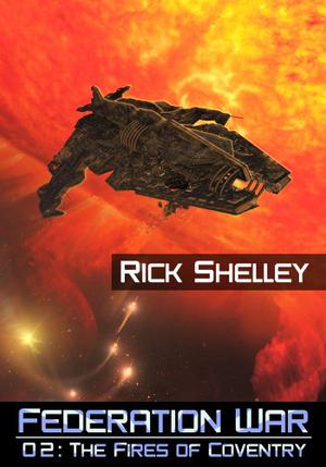 The Fires of Coventry (Federation War #2)