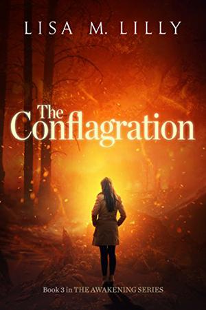 The Conflagration by Lisa M. Lilly
