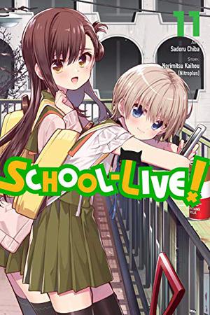 School-Live!, Vol. 11 (Gakkou Gurashi! #11)