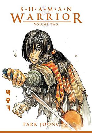 Shaman Warrior, Vol. 2 (Shaman Warrior #2)