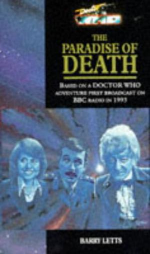 Doctor Who: The Paradise of Death (Adventures of the 3rd Doctor #72)