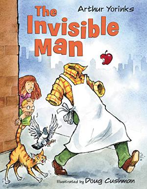 The Invisible Man by Arthur Yorinks