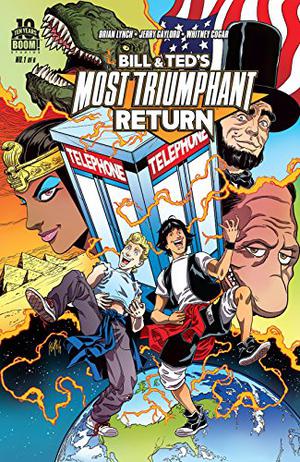 Bill & Ted's Most Triumphant Return #1 by Brian Lynch