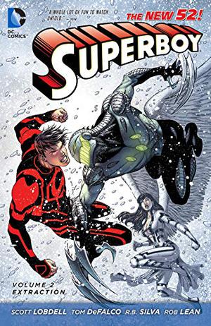 Superboy, Volume 2: Extraction by Scott Lobdell, Tom DeFalco