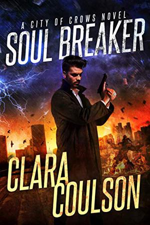 Soul Breaker by Clara Coulson
