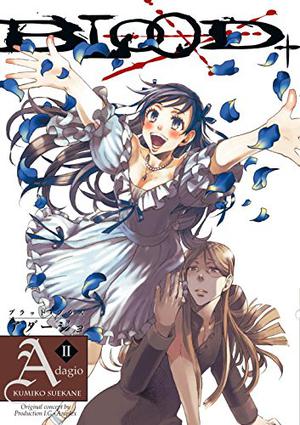 Blood+ Adagio, Vol. 02 (Blood+ #A2)