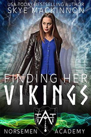 Finding Her Vikings (Norsemen Academy #2)