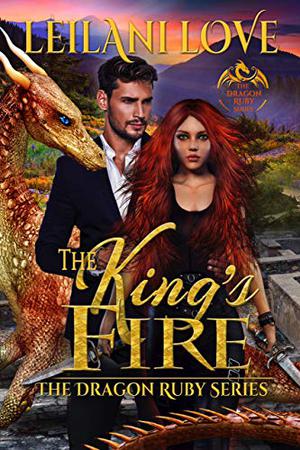The King's Fire by Leilani Love