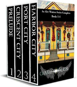 An Alec Winters Series Complete, Books 1-4 by Chariss K. Walker