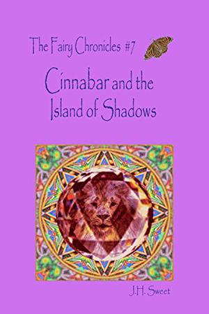 Cinnabar and the Island of Shadows (The Fairy Chronicles #7)