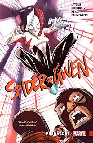 Spider-Gwen, Vol. 4: Predators (Spider-Gwen (Collected Editions) #4)