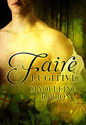 Faire Fugitive (The Faire Folk #1)