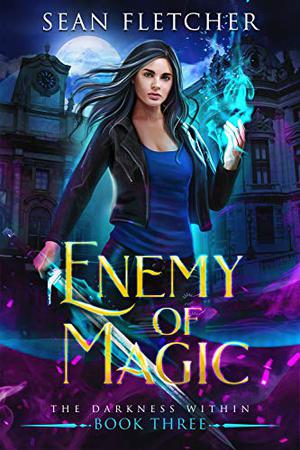 Enemy of Magic (New York Academy of Magic #3)