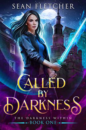 Called by Darkness by Sean Fletcher