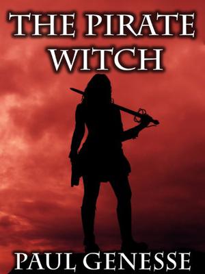 The Pirate Witch by Paul Genesse