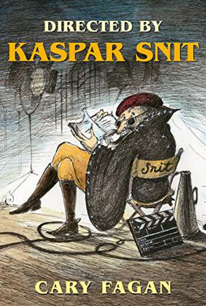 Directed by Kaspar Snit by Cary Fagan