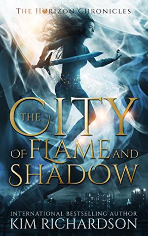 The City of Flame and Shadow (The Horizon Chronicles #3)