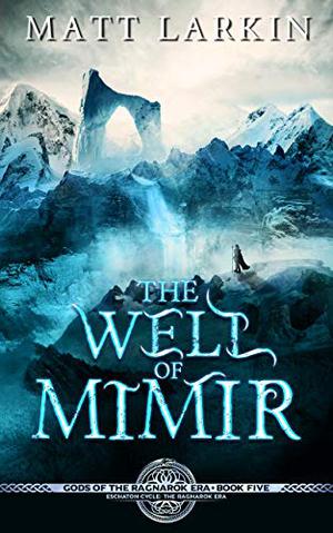 The Well of Mimir (The Ragnarok Era #5)