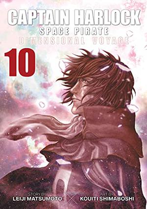 Captain Harlock: Dimensional Voyage Vol. 10 (Captain Harlock Dimensional Voyage #10)